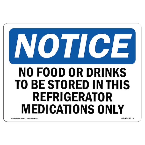Sign, 7" H, Alum, No Food Or Drinks To Be Stored In Refrigerator Sign, Landscape, L-14619